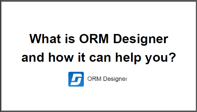 ORM Designer presentation